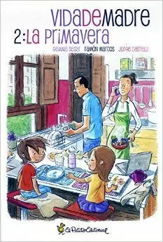VIDA DE MADRE 02. PRIMAVERA.