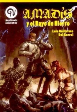 AMADIS Y EL RAYO DE HIERRO