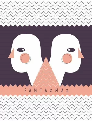 FANTASMAS FANTASMAS