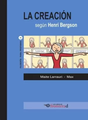 LA CREACIÓN SEGÚN HENRI BERGSON