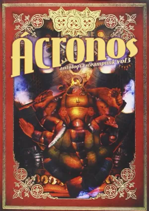 ACRONOS. ANTOLOGÍA STEAMPUNK 03