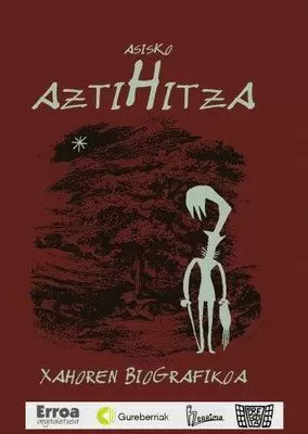 AZTIHITZA - XAHOREN BIOGRAFIKOA