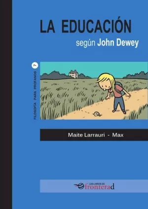 LA EDUCACIÓN SEGÚN JOHN DEWEY