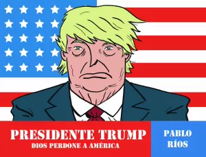 PRESIDENTE TRUMP. DIOS PERDONE A AMERICA