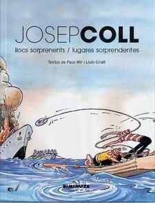 JOSEP COLL;  LUGARES SORPRENDENTES