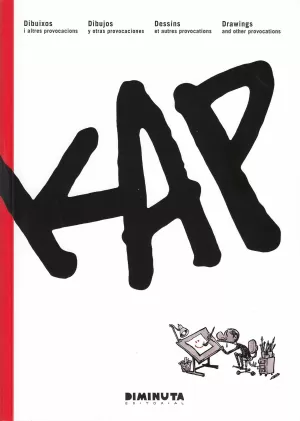 KAP: DIBUJOS Y OTRAS PROVOCACIONES