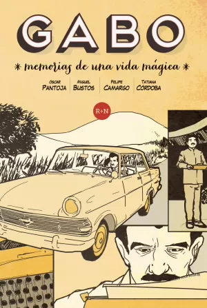 GABO, MEMORIAS DE UNA VIDA MÁGICA