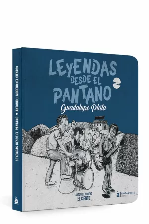 LEYENDAS DESDE EL PANTANO