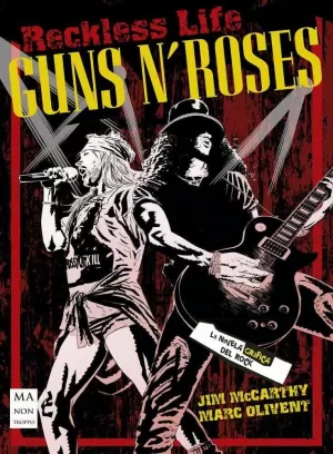 GUNS N'ROSES, RECKLESS LIFE: LA NOVELA GRÁFICA DEL ROCK