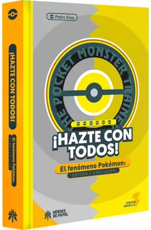 HÁZTE CON TODOS! EL FENÓMENO POKEMÓN: ORIGEN Y SU EVOLUCIÓN