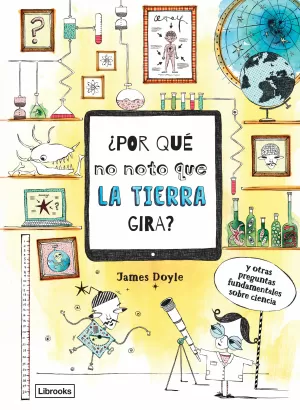 ¿POR QUÉ NO NOTO QUE LA TIERRA GIRA?