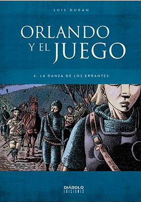 ORLANDO Y EL JUEGO 04: LA DANZA DE LOS ERRANTES