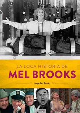 LA LOCA HISTORIA DE MEL BROOKS