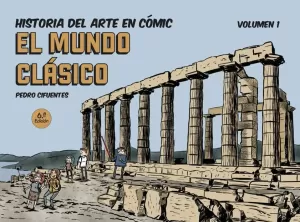 HISTORIA DEL ARTE EN CÓMIC 01: EL MUNDO CLÁSICO