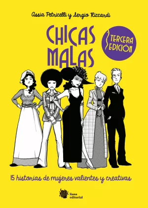 CHICAS MALAS: 15 HISTORIAS DE MUJERES VALIENTES Y CREATIVAS