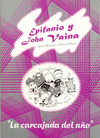 EPIFANIO Y JOHN VAINA. LA CARCAJADA DEL AÑO