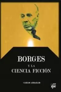 BORGES Y LA CIENCIA FICCIÓN