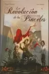 LA REVOLUCIÓN DE LOS PINCELES