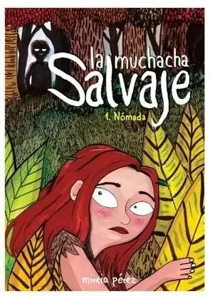 LA MUCHACHA SALVAJE 1. NOMADA