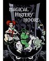 THE MAGICAL MISTERY MOORE VOL. 01