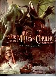 EL ARTE DE LOS MITOS DE CTHULHU DE H.P. LOVECRAFT