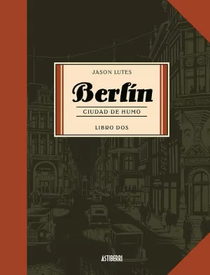 BERLÍN LIBRO 02: CIUDAD DE HUMO