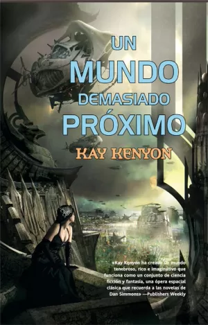 UN MUNDO DEMASIADO PROXIMO