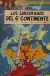 BLAKE Y MORTIMER 17: LOS SARCÓFAGOS DEL 6 CONTINENTE