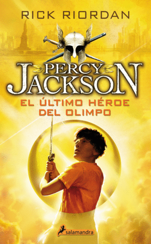 PERCY JACKSON 05: EL ÚLTIMO HÉROE DEL OLIMPO
