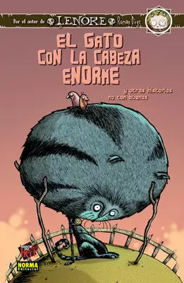 EL GATO CON LA CABEZA ENORME (Y OTRAS HISTORIAS NO TAN BUENAS)