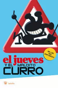 EL JUEVES Y EL MALDITO CURRO