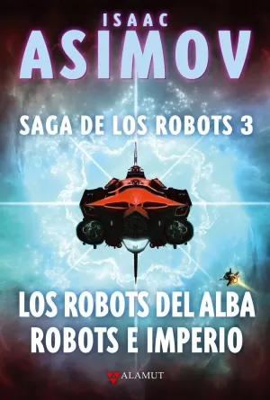 LOS ROBOTS DEL AMANECER / ROBOTS E IMPERIO