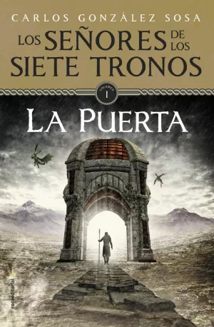 LOS SEÑORES DE LOS SIETE TRONOS 01. LA PUERTA