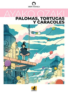 PALOMAS, TORTUGAS Y CARACOLES