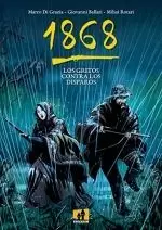 1868: LOS GRITOS CONTRA LOS DISPAROS