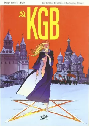KGB 01: LOS DEMONIOS DEL KREMLIN - EL HECHICERO DE BAIKONUR