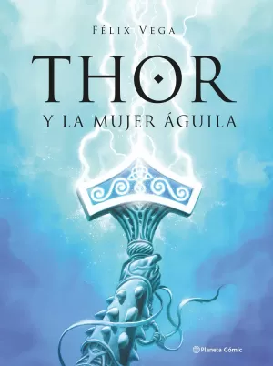 THOR Y LA MUJER ÁGUILA