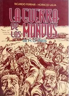 LA GUERRA DE LOS MUNDOS DE H.G. WELLS LA GUERRA DE LOS MUNDOS DE H.G. WELLS