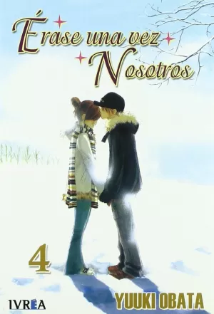 ÉRASE UNA VEZ NOSOTROS 04 ÉRASE UNA VEZ NOSOTROS 04