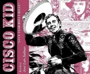 CISCO KID 08: LUCY, FLOR ROJA Y BELL