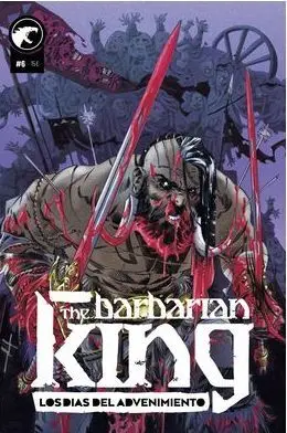 THE BARBARIAN KING 06: LOS DÍAS DE ADVENIMIENTO