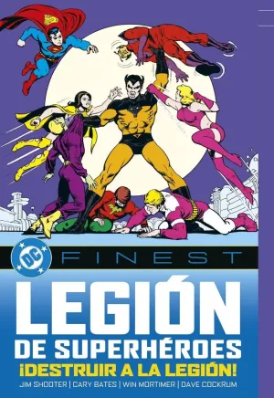 LA LEGIÓN DE SUPERHÉROES: ¡DESTRUIR A LA LEGIÓN!