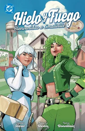 HIELO Y FUEGO: BIENVENIDAS A SMALLVILLE