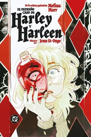 HARLEY QUINN: EL EXTRAÑO CASO DE HARLEEN Y HARLEY