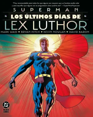 SUPERMAN: LOS ÚLTIMOS DÍAS DE LEX LUTHOR