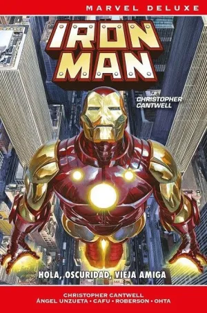 IRON MAN DE CHRISTOPHER CANTWELL 02: HOLA, OSCURIDAD, VIEJA AMIGA