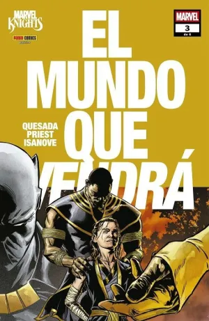 MARVEL KNIGHTS. EL MUNDO QUE VENDRÁ 03