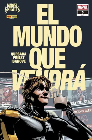 MARVEL KNIGHTS. EL MUNDO QUE VENDRÁ 05