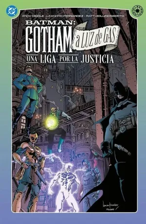 GOTHAM A LUZ DE GAS. UNA LIGA POR LA JUSTICIA