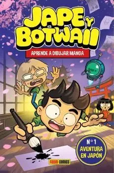 JAPE Y BOTWAII. APRENDE A DIBUJAR MANGA. AVENTURA EN JAPÓN 01